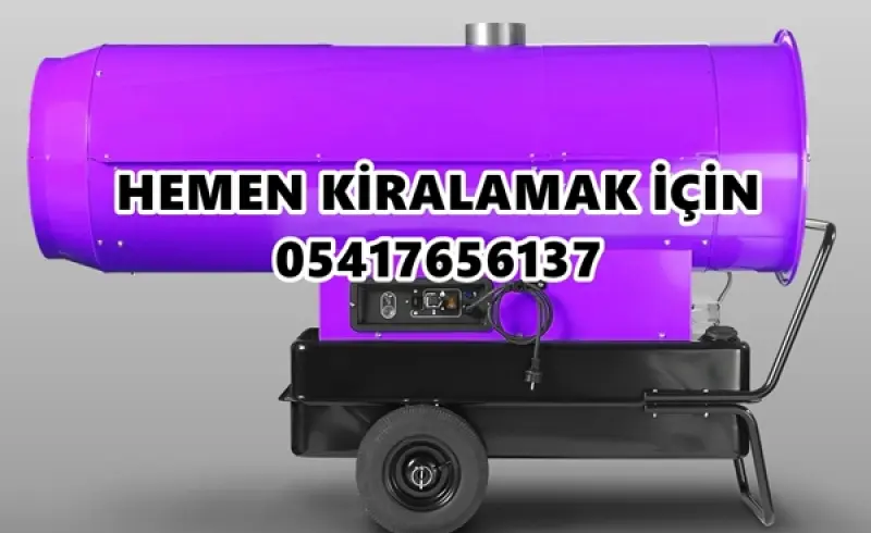 Endüstriyel Isıtıcı Kiralama Nasıl Kullanılır? Nedir?