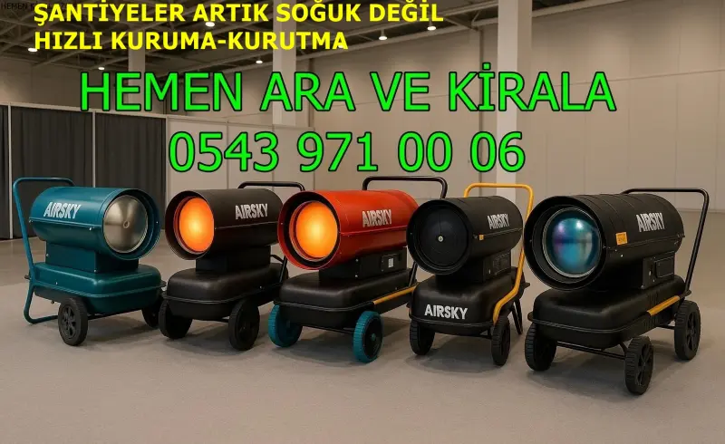 Gaziantep MAZOTLU ISITICI KİRALAMA ISIMAK MODELLERİ
