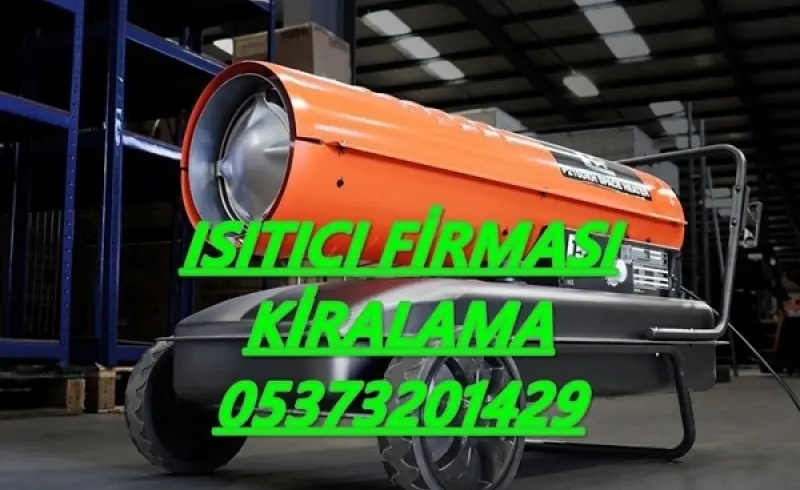 Mazotlu Isıtıcı Kiralama Firmaları Nasıl Kullanılır? Nedir?