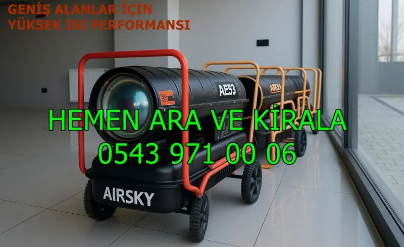 Nevşehir MAZOTLU ISITICI KİRALAMA ISIMAK MODELLERİ