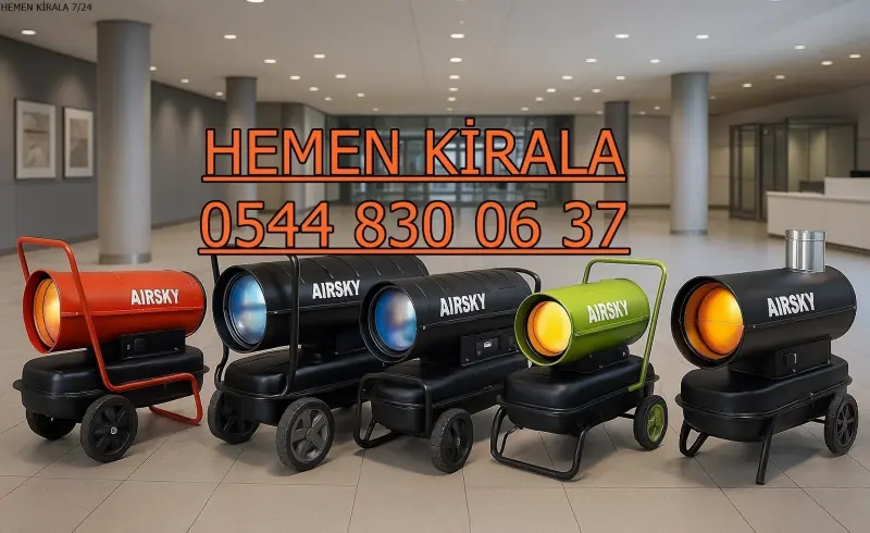 Osmaniye MAZOTLU ISITICI KİRALAMA ISIMAK MODELLERİ