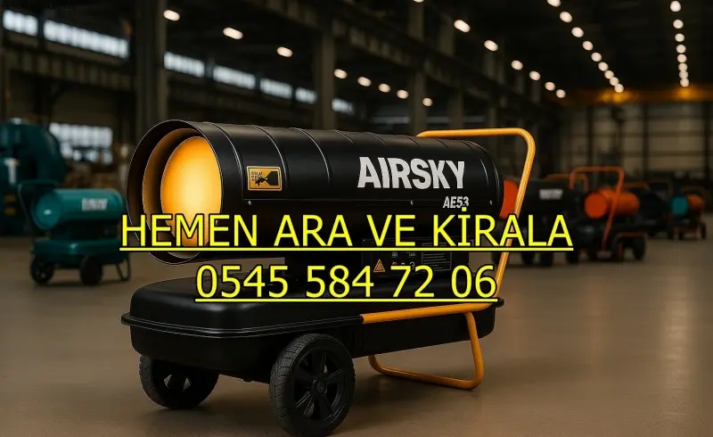 Seyhan (Adana) MAZOTLU ISITICI KİRALAMA ISIMAK MODELLERİ